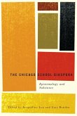 The Chicago School Diaspora: Epistemology and Substance