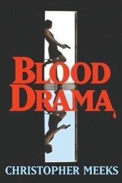 Blood Drama - Meeks, Christopher