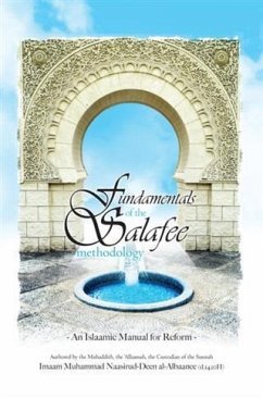Fundamentals of the Salafee Methodology (eBook, ePUB) - al-Albaanee, Imaam Muhammad Naasirud-Deen