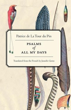 Psalms of All My Days - de la Tour Du Pin, Patrice