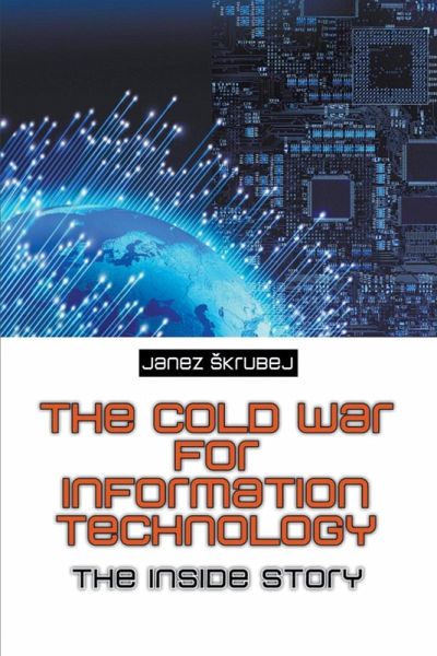 Cold War for Information Technology (eBook, ePUB) Cold War for Information Technology (eBook, ePUB)