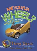 Are You For Wheel? The Most Amazing Cars Ever (eBook, ePUB)