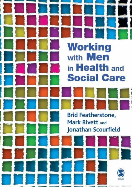 Working with Men in Health and Social Care (eBook, PDF) Working with Men in Health and Social Care (eBook, PDF)