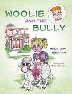 Woolie and the Bully - Bingham, Mark Jay