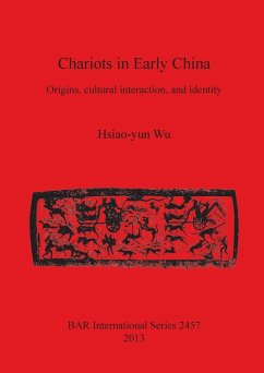 Chariots in Early China - Wu, Hsiao-Yun