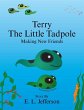 Terry-The Little Tadpole-Making New... - Bild 1
