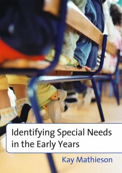 Identifying Special Needs in the Early Years (eBook, PDF) - Mathieson, Kay