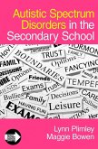 Autistic Spectrum Disorders in the Secondary School (eBook, PDF) Autistic Spectrum Disorders in the Secondary School (eBook, PDF)
