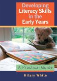 Developing Literacy Skills in the Early Years (eBook, PDF)