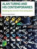 Alan Turing and his Contemporaries (eBook, ePUB)