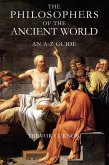 The Philosophers of the Ancient World (eBook, ePUB)