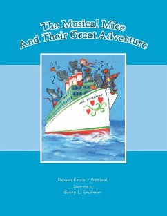 The Musical Mice and Their Great Adventure - Kirsch -. Gambrell, Deneen