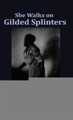 Cover She Walks on Gilded Splinters (eBook, ePUB)