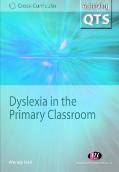Dyslexia in the Primary Classroom (eBook, PDF) - Hall, Wendy