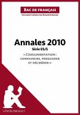 Annales 2010 Série ES/S "L'argumentation : convaincre, persuader et délibérer" (Bac de français) (eBook, ePUB)