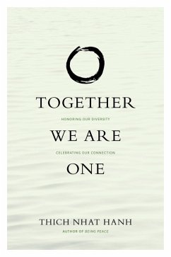 Together We Are One (eBook, ePUB) - Nhat Hanh, Thich