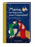 Maria, wir brauchen einen Krippenplatz! Maria, wir brauchen einen Krippenplatz!