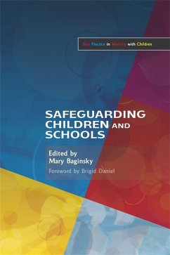 Safeguarding Children and Schools (eBook, ePUB) - Baginsky, Mary