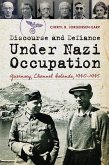 Discourse and Defiance Under Nazi Occupation: Guernsey, Channel Islands, 1940-1945