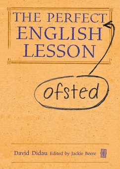 The Perfect (Ofsted) English Lesson (eBook, ePUB) - Didau, David