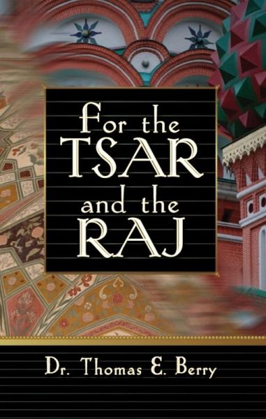 For the Tsar and the Raj (eBook, ePUB) For the Tsar and the Raj (eBook, ePUB)