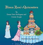 Blanca Rosa's Quinceanera (eBook, ePUB)