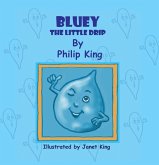 Bluey, the Little Drip (eBook, ePUB)