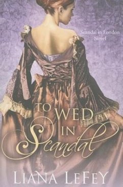 To Wed in Scandal - Lefey, Liana