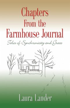 Chapters from the Farmhouse Journal - Lander, Laura