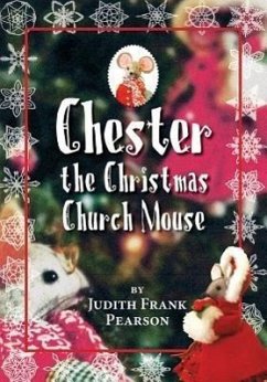 Chester the Christmas Church Mouse - Pearson, Judith Frank