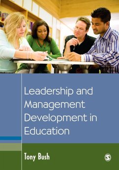 Leadership and Management Development in Education (eBook, PDF) - Bush, Tony