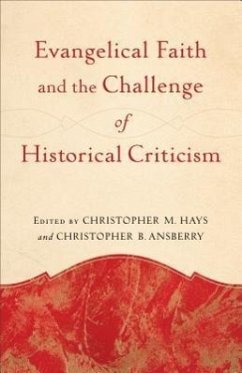 Evangelical Faith and the Challenge of Historical Criticism