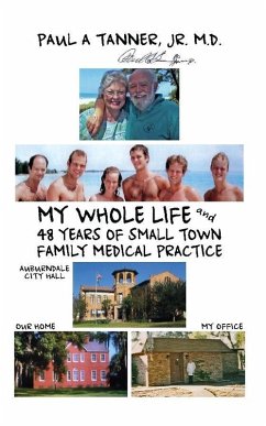 Cover My Whole Life and 48 Years of Small Town Family Medical Practice (eBook, PDF)