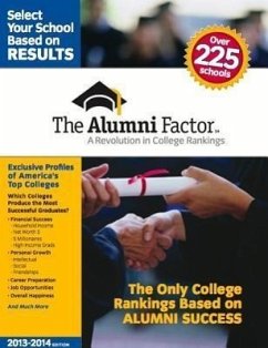 The Alumni Factor: A Revolution in College Rankings (2013-2014 Edition) - The Alumni Factor