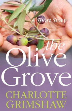 The Olive Grove (eBook, ePUB) - Grimshaw, Charlotte