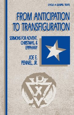 From Anticipation to Transfiguration - Pennel, Joe E.; Pennel, Jr. Joe E.