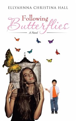 Following Butterflies - Hall, Ellyahnna Christina