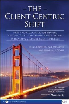 Client-Centric Shift (eBook, ePUB) - Jr. , John J. Bowen