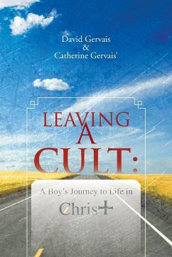 Leaving a Cult - Gervais, David; Gervais', Catherine