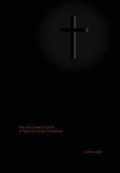 The Lost Cross of Christ - Lee, Joshua