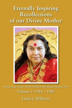 Eternally Inspiring Recollections of Our Divine Mother, Volume 3 - Williams, Linda J.