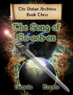 Song of Es-soh-en (eBook, ePUB) - Dennis Knotts