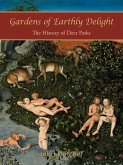 Gardens of Earthly Delight (eBook, ePUB) Gardens of Earthly Delight (eBook, ePUB)