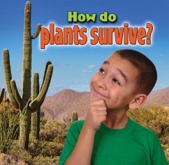 How Do Plants Survive? - MacAulay, Kelley