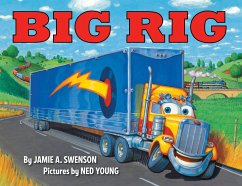 Big Rig - Swenson, Jamie A