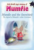 Mumfie and the Snowbird: The Legend of Mumfie's White Christmas