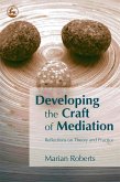 Developing the Craft of Mediation (eBook, ePUB)