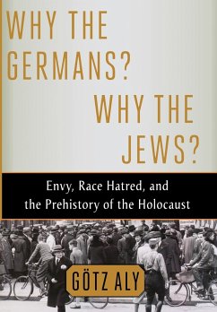 Why the Germans? Why the Jews? - Aly, Götz