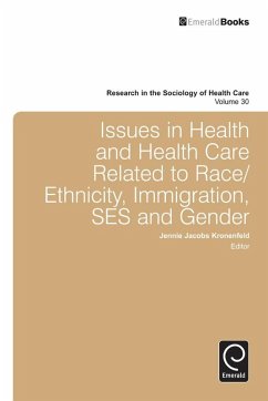 Cover Issues in Health and Health Care Related to Race/Ethnicity, Immigration, SES and Gender (eBook, ePUB)