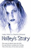 Hailey's Story - She Was an Eleven-Year-Old Child. He Was Soham Murderer Ian Huntley. This is the Story of How She Survived (eBook, ePUB)